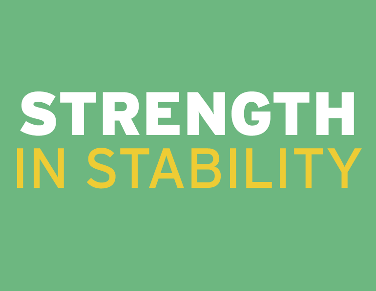 Strength in Stability